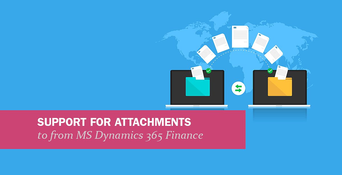 Support for Attachment to from Dynamics 365 Finance (read or write)