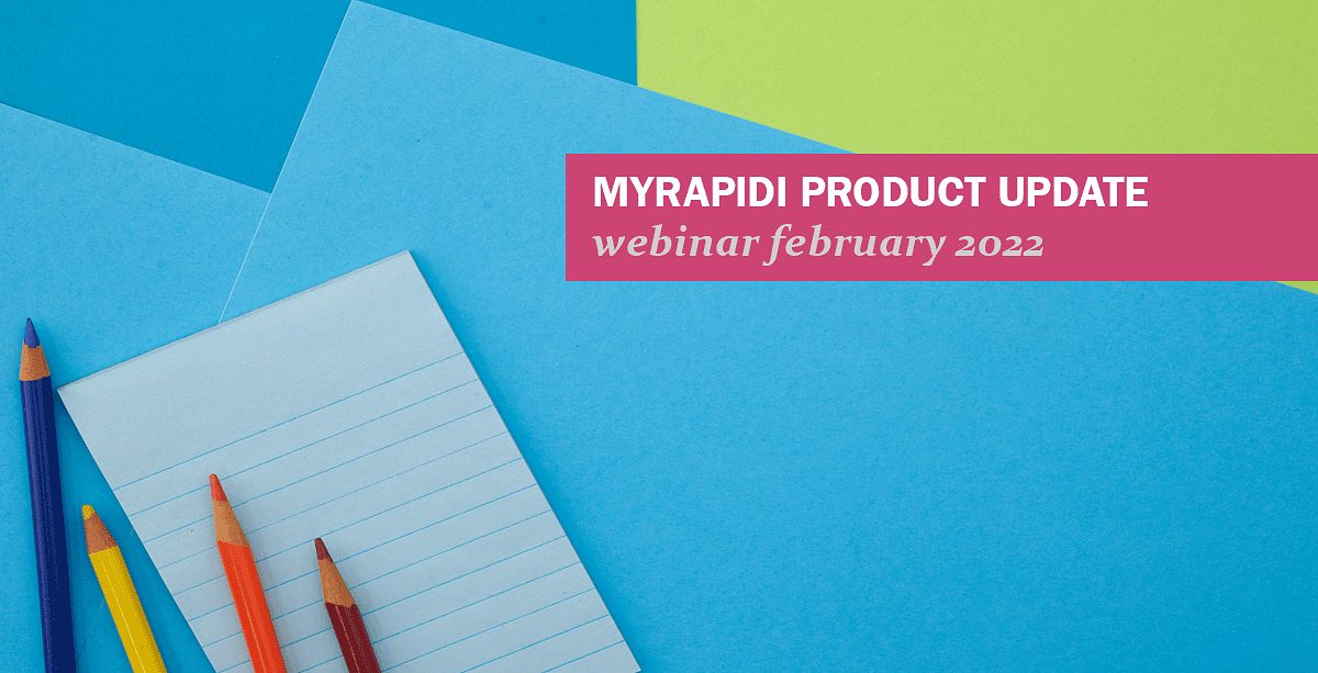 Webinare: MyRapidi-Produkt-Update Februar 2022