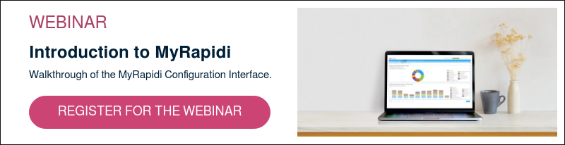 WEBINAR Introduction to MyRapidi Walkthrough of the MyRapidi Configuration Interface. &nbsp;